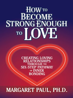 cover image of How to Become Strong Enough to Love